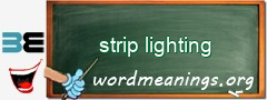 WordMeaning blackboard for strip lighting